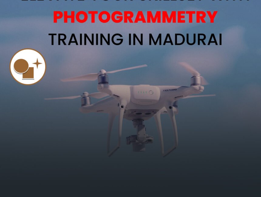Elevate Your Skillset with Photogrammetry Professional Training in Madurai