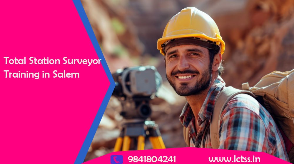 Total Station Surveyor Training in Salem for Land Coordinates Technology (LCTSS)