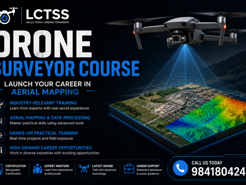Drone Surveyor Course – Launch Your Career in Aerial Mapping with Lctss