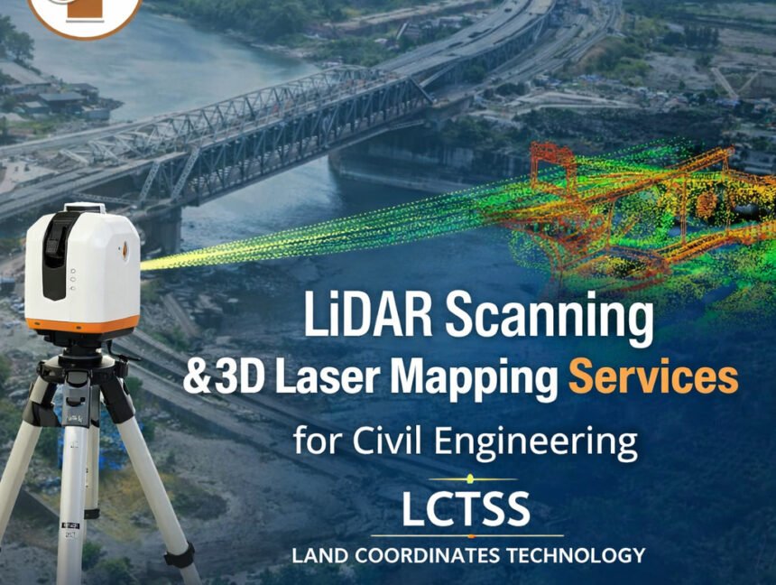 LiDAR Scanning & 3D Laser Mapping Services for Civil Engineering